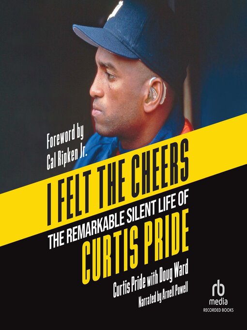 Title details for I Felt the Cheers by Curtis Pride - Available